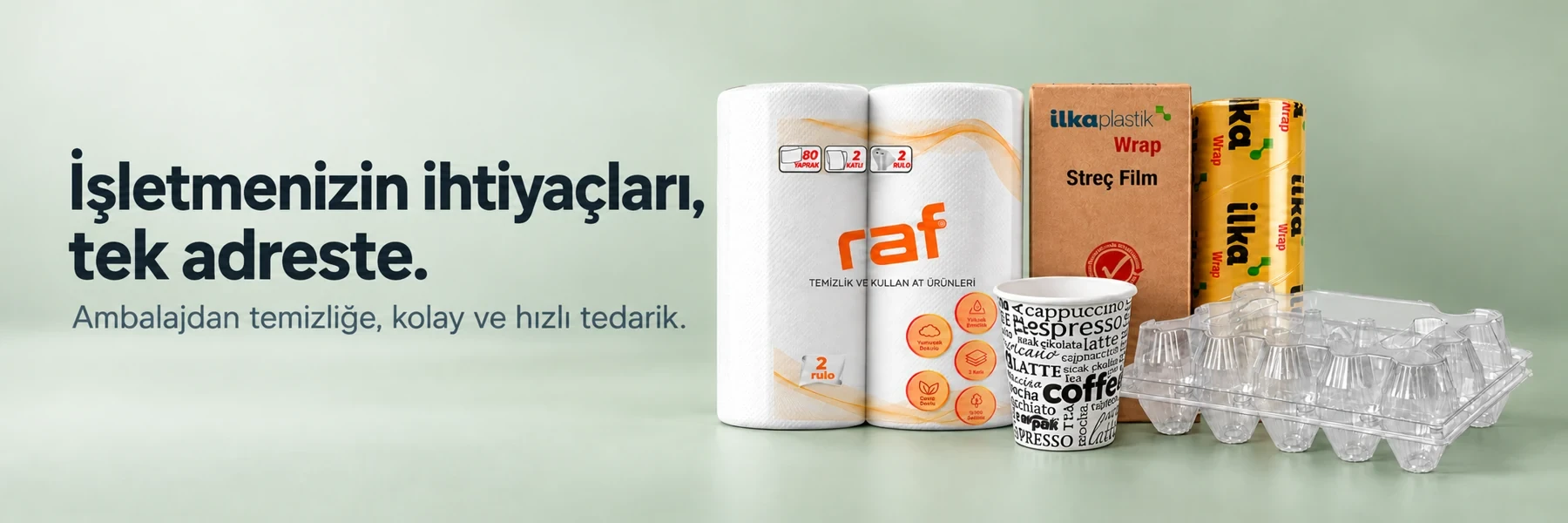 İşletmenizin ihtiyaçları, tek adreste. Ambalajdan temizliğe, kolay ve hızlı tedarik.